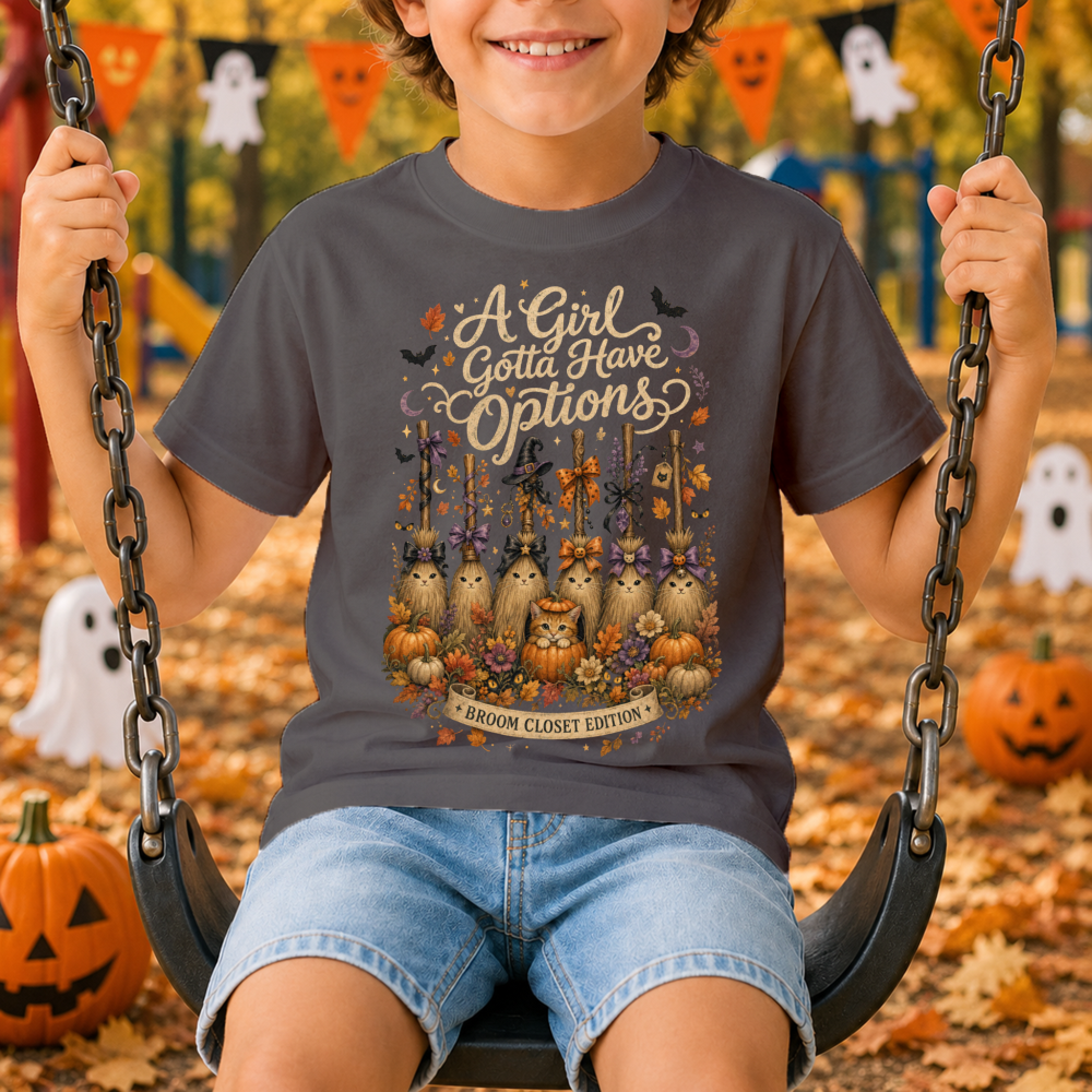 A Girl Gotta Have Options Witch Brooms Youth T-Shirt
